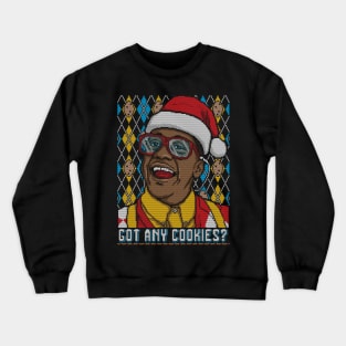 Got Any Cookies? Crewneck Sweatshirt